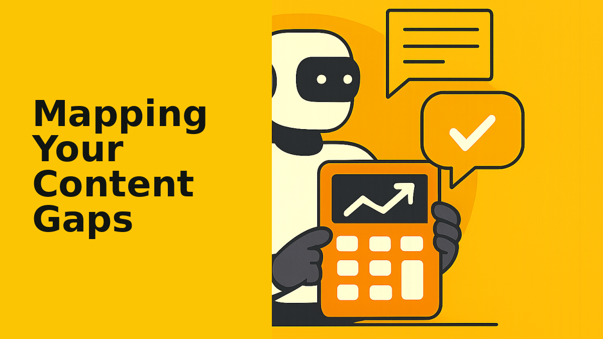 Mapping Your Content Gaps