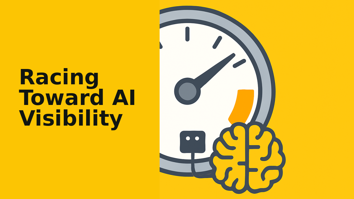 Racing Toward AI Visibility