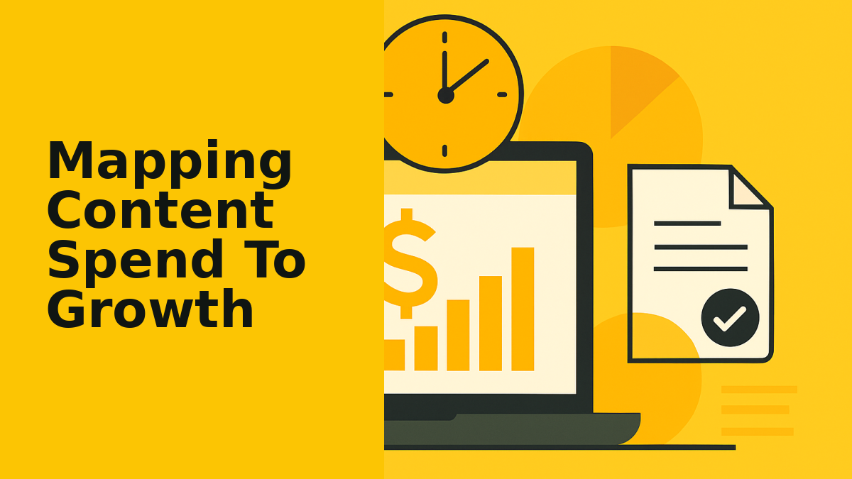 Mapping Content Spend To Growth