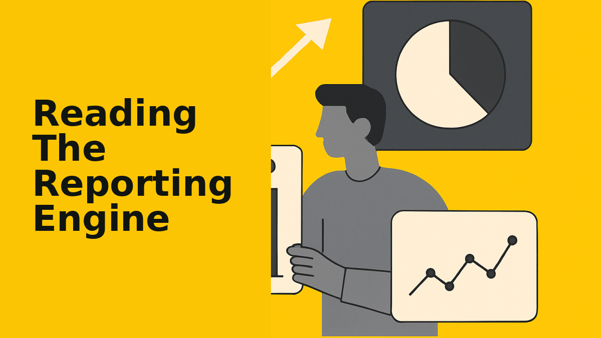Reading The Reporting Engine